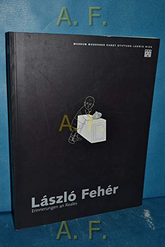 Stock image for Laszlo Feher. Erinnerungen an Reales. for sale by Ammareal