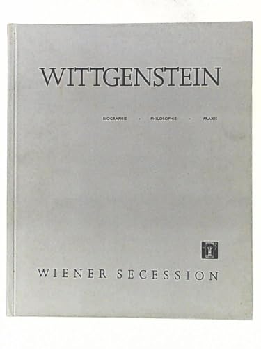 Stock image for Wittgenstein - Biographie, Phlosophie, Praxis for sale by Fahrenheit's Books