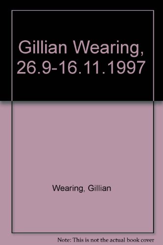 Gillian Wearing, 26.9-16.11.1997 (9783900803964) by WEARING, Gillian And Ben Judd