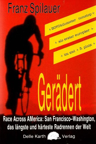 9783900828004: Gerdert: Race Across America. San Francisco-Washington, das lngste und hrteste Radrennen der Welt