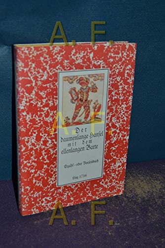 9783900878122: Der daumenlange Hansel mit dem ellenlangen Barte: Kinderbuch aus dem Jahre 1716 (Bibliothek der Provinz) - Pils, Richard