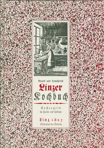9783900878351: Linzer Kochbuch aus dem Jahre 1827 (curiosa) - Pils, Richard