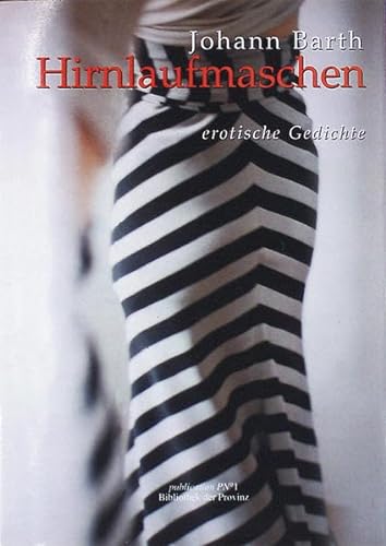 Stock image for Hirnlaufmaschen: Erotische Gedichte for sale by medimops