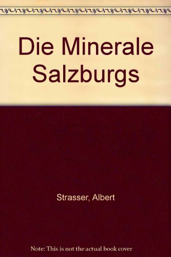 Stock image for Die Minerale Salzburgs. Teil A for sale by Buchhandlung Neues Leben
