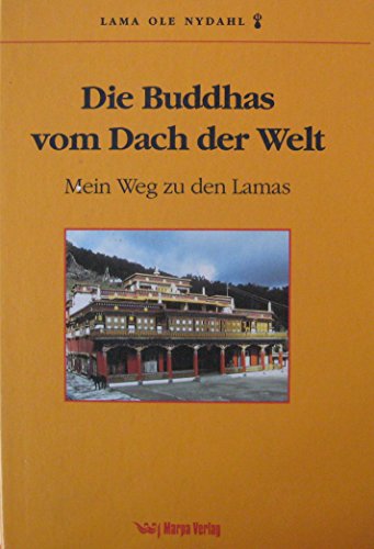 Beispielbild fr Die Buddhas vom Dach der Welt. Mein Weg zu den Lamas zum Verkauf von medimops