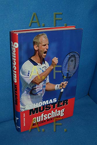 Thomas Muster Aufschlag Mein Leben, mein Erfolg