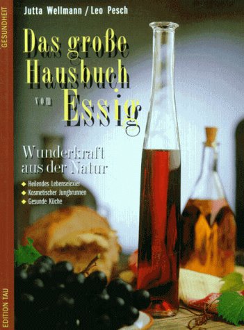 Stock image for Das grosse Hausbuch vom Essig. Wunderkraft aus der Natur for sale by medimops