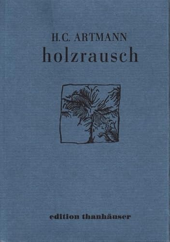 Beispielbild fr Holzrausch. Gedichte. zum Verkauf von Biblion Antiquariat