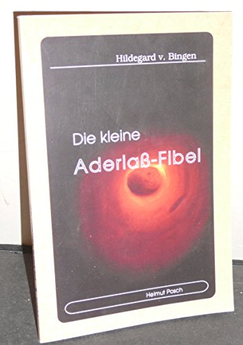 Beispielbild fr Hildegard von Bingen: Die kleine Aderlass-Fibel zum Verkauf von medimops