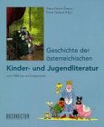 Beispielbild fr Geschichte der sterreichischen Kinderliteratur und Jugendliteratur zum Verkauf von Buchmarie