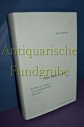 9783901117534: Das Raue in Mir : Aufsatze Zur Literatur Und Autobiografisches 1981-2001