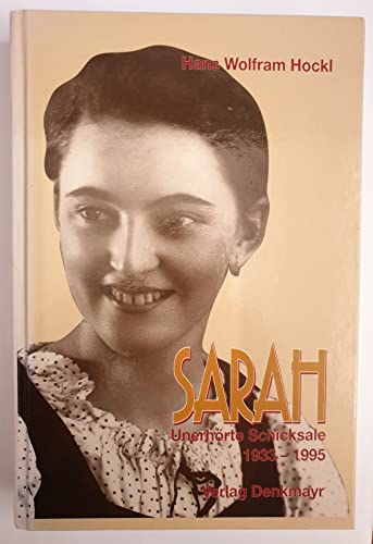 Beispielbild fr Sarah. Unerhrte Schicksale 1933-1995. zum Verkauf von Bojara & Bojara-Kellinghaus OHG