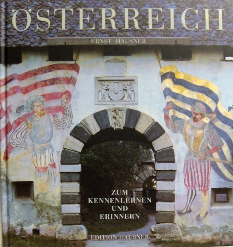 Stock image for sterreich. Zum Kennenlernen und Erinnern: Deutsche Ausgabe for sale by Goodbooks-Wien
