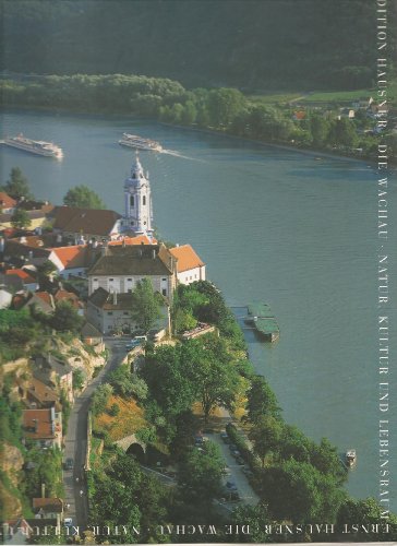 9783901141386: Die Wachau: Natur, Kultur und Lebensraum - Hausner, Ernst