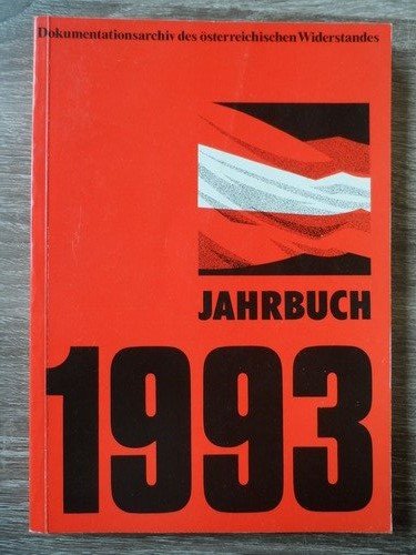 Beispielbild fr Dokumentationsarchiv des sterreichischen Widerstandes - Jahrbuch 1993. zum Verkauf von Buchhandlung Gerhard Hcher