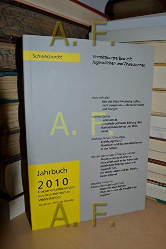 Beispielbild fr Dokumentationsarchiv des sterreichischen Widerstandes / Jahrbuch 2010. Schwerpunkt: Vermittlungsarbeit mit Jugendlichen und Erwachsenen zum Verkauf von medimops