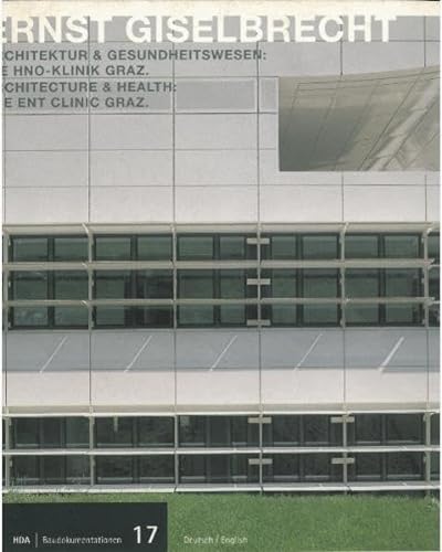 Beispielbild fr Architektur & Gesundheitswesen - HNO-Klinik Graz / Architecture & Health - ENT Clinic Graz. zum Verkauf von Buchhandlung&Antiquariat Arnold Pascher