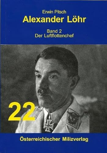 Beispielbild fr Alexander Lhr: Band 2 - Der Luftflottenchef. zum Verkauf von Antiquariat Bernhardt