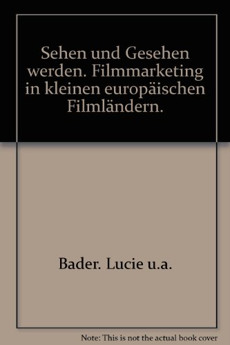 Stock image for SEHEN UND GESEHEN WERDEN Filmmarketing in kleinen Europischen Filmlndern for sale by Verlag fr Filmschriften