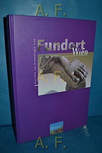 Beispielbild fr Fundort Wien. Berichte zur Archologie. 7/2004. zum Verkauf von Antiquariat  Lwenstein