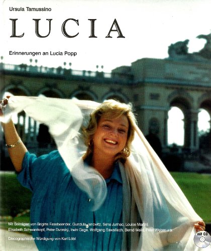 Lucia: Erinnerungen an Lucia Popp - Ursula Tamussino