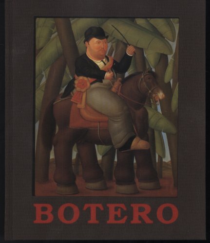 Botero: Zeichnungen, Bilder, Skulpturen : KunstHausWien, 21. Mai bis 9. August 1992 (German Edition) (9783901247002) by Botero, Fernando