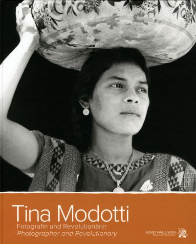 Beispielbild fr Tina Modotti. Fotografin und Revolutionrin. Photographer and Revolutionary. Herausgegeben von Reinhard Schultz und Andreas Hirsch. zum Verkauf von Antiquariat Herold