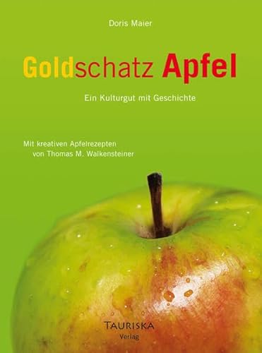 Beispielbild fr Goldschatz Apfel: Ein Kulturgut mit Geschichte zum Verkauf von medimops