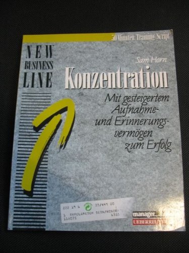 Beispielbild fr Konzentration: Mit gesteigertem Aufnahme- und Erinnerungsvermgen zum Erfolg zum Verkauf von Goodbooks-Wien