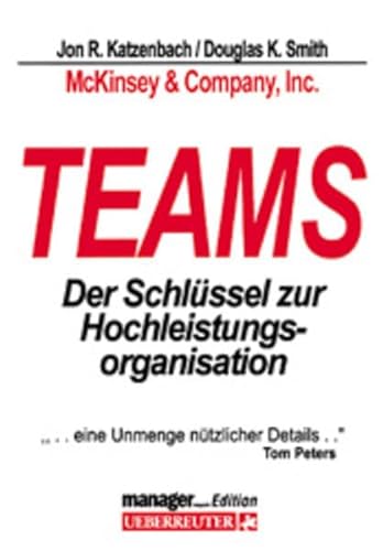 Stock image for Teams. Der Schlssel zur Hochleistungsorganisation for sale by medimops