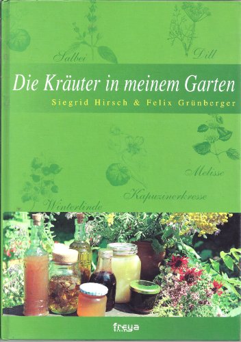 9783901279775: Die Kruter in meinem Garten