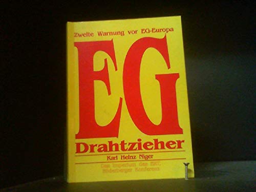 9783901311024: EG-Drahtzieher. Das Imperium des ERT, Bilderberger Konferenz