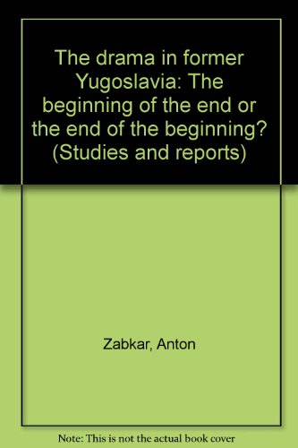 9783901328152: The drama in former Yugoslavia: The beginning of the end or the end of the beginning? (Studies and reports)