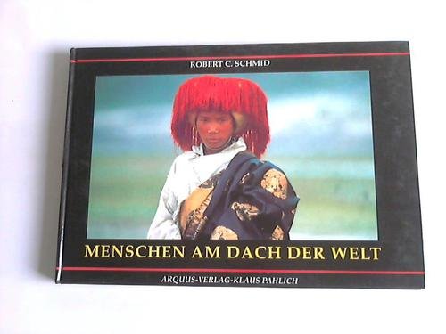 Beispielbild fr Menschen am Dach der Welt. zum Verkauf von Buchhandlung Gerhard Hcher