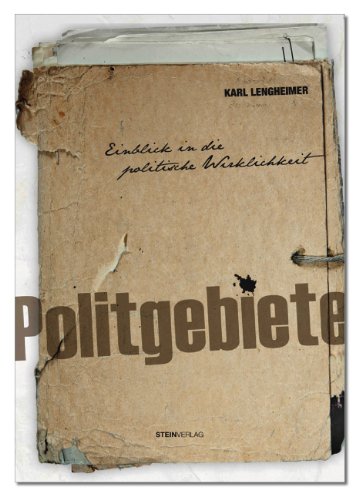 Stock image for Politgebiete : Einblick in die politische Wirklichkeit for sale by Buchpark