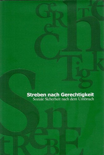 Stock image for Streben nach Gerechtigkeit. Soziale Sicherheit nach dem Umbruch for sale by Goodbooks-Wien