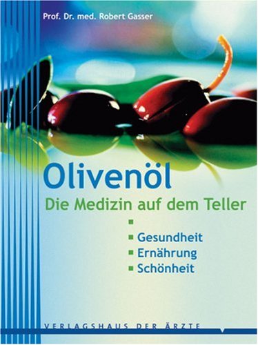 Beispielbild fr Olivenl. Die Medizin auf dem Teller zum Verkauf von medimops