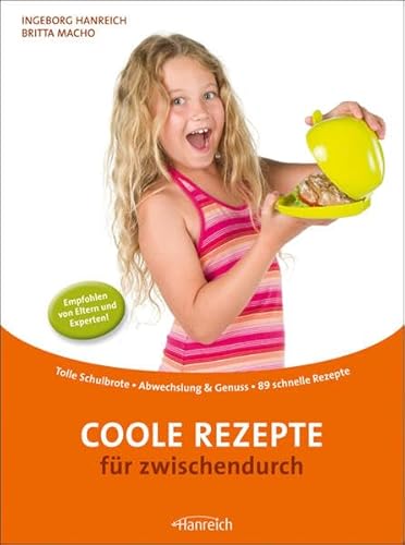 Beispielbild fr Coole Rezepte fr zwischendurch: Tolle Schulbrote / Abwechslung & Genuss / 89 schnelle Rezepte zum Verkauf von medimops