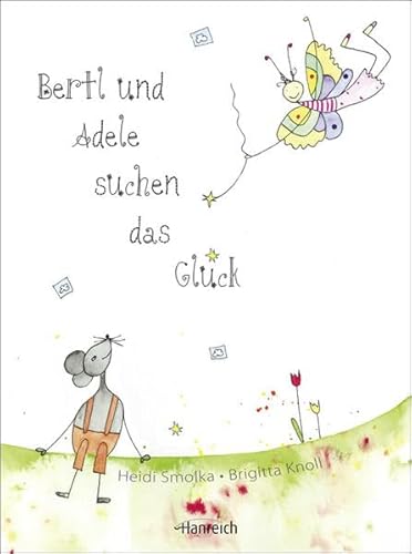 Stock image for Bertl und Adele suchen das Glck for sale by medimops