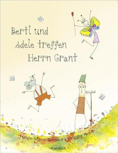 Beispielbild fr Bertl und Adele treffen Herrn Grant zum Verkauf von medimops