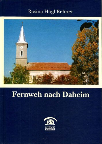 9783901616563: Fernweh nach Daheim - Hgl-Rehner, Rosina