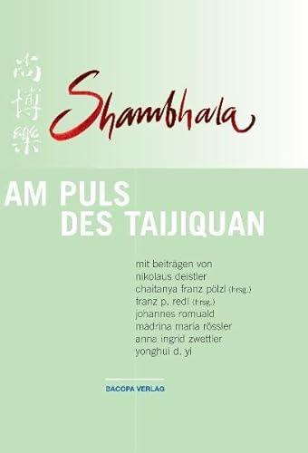 Beispielbild fr Shambhala: Am Puls des Taijiquan zum Verkauf von Goodbooks-Wien