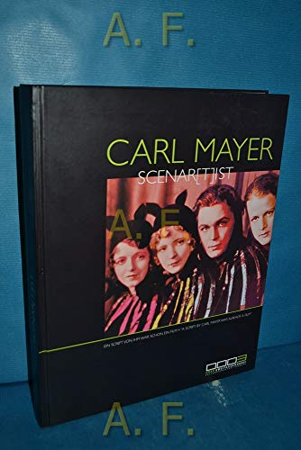Beispielbild fr MAYER CARL > CARL MAYER, SCENARTIST "Ein Script von ihm war schon ein Film" zum Verkauf von Verlag fr Filmschriften