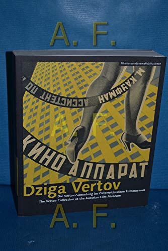 Dziga Vertov : The Vertov Collection at the Austrian Film Museum - Tode, Thomas (EDT); Wurm, Barbara (EDT)
