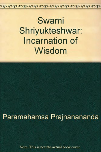 Stock image for Swami Shriyukteshwar, Incarnation of Wisdom for sale by HPB-Movies