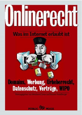 Onlinerecht. Was im Internet erlaubt ist. - Ciresa, Meinhard und Hannes Seidelberger