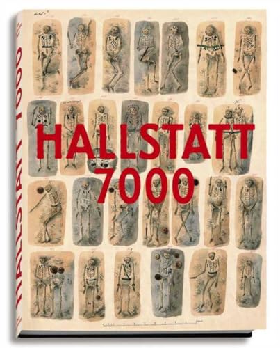 Hallstatt 7000 (9783901753220) by Kern, Anton; Lammerhuber, Lois; Maix, Stefan; GamsjÃ¤ge, Rudolf; Kowarik, Kerstin; Reschreiter, Hans; Schwab, Andreas