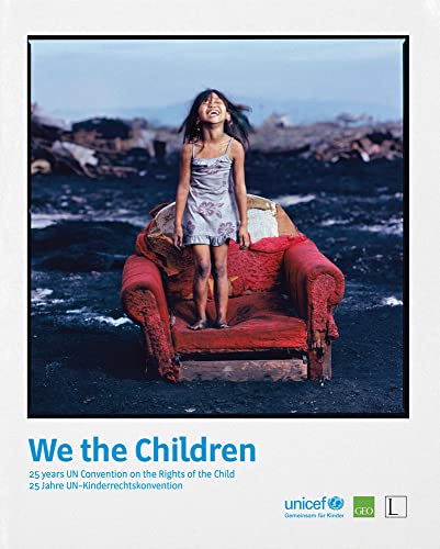 Stock image for We the Children: 25 years UN Convention on the Rights of the Child / 25 Jahre UN-Kinderrechtskonvention for sale by medimops