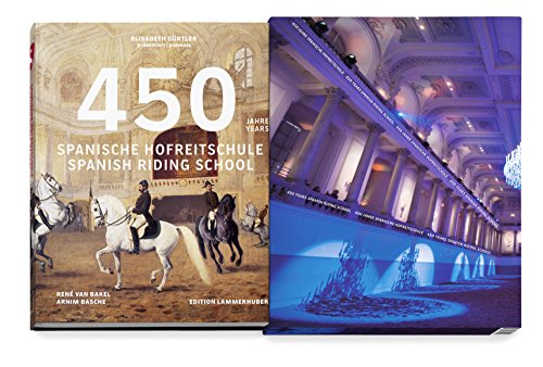 9783901753909: 450 Years of the Spanish Riding School