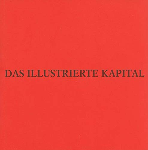 9783901756405: Das Illustrierte Kapital